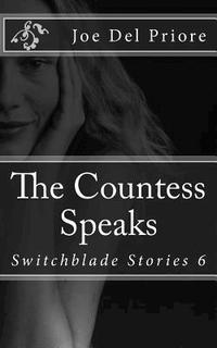 bokomslag The Countess Speaks: Switchblade Stories 6