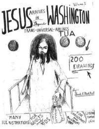 Jesus Arrives in Washington: Volume I 1