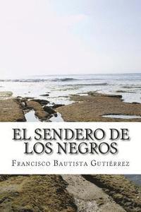 El sendero de los negros 1