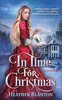 bokomslag In Time for Christmas -- a Novella