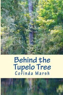 Behind the Tupelo Tree: Secrets of the South Vols. I and II 1