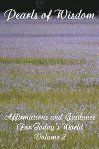 Tim Gruber - Pearls of Wisdom Affirmations and Guidance For Today's World Volume 2, Häftad
