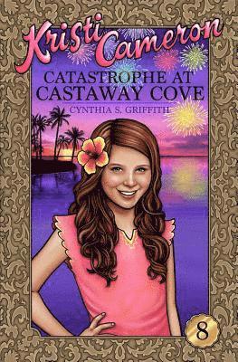 Catastrophe at Castaway Cove 1