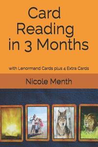 bokomslag Card Reading in 3 Months: with Lenormand Cards plus 4 Extra Cards