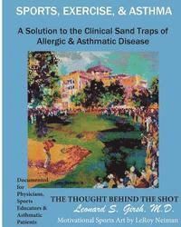 Sports, Exercise and Asthma: The Thought Behind the Shot