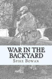 bokomslag War in the Backyard