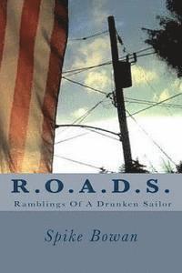 bokomslag R.O.A.D.S.: Ramblings Of A Drunken Sailor