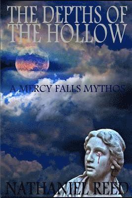 bokomslag The Depths of the Hollow: A Mercy Falls Mythos