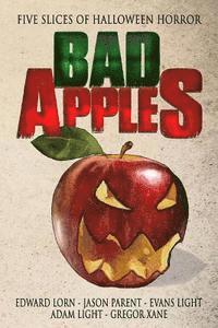 bokomslag Bad Apples: Five Slices of Halloween Horror