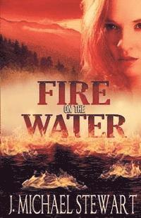 Fire on the Water 1