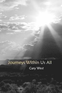 Cary West - Journeys Within Us All, Häftad