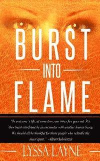 Burst Into Flame 1