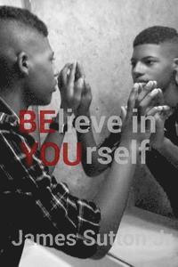 bokomslag BELIEVE in YOURSELF