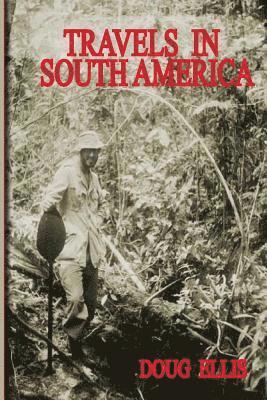 Travels In South America, Häftad