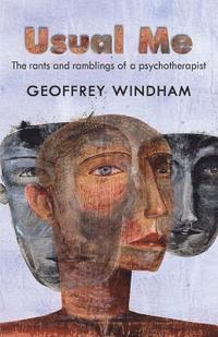 bokomslag Usual Me, The rants and ramblings of a psychotherapist: The rants and ramblings of a psychotherapist
