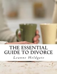 bokomslag The Essential Guide to Divorce