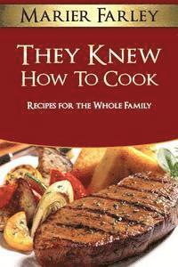 Marier Farley - They Knew How To Cook, Häftad