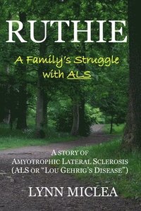 bokomslag Ruthie: A Family's Struggle with ALS