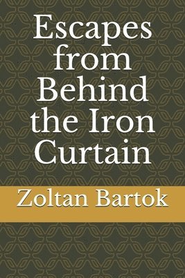 Escapes from Behind the Iron Curtain 1