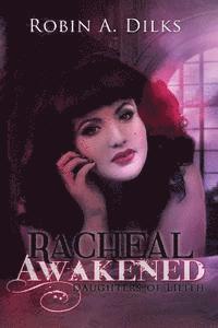 bokomslag Racheal Awakened: Daughters of Lilith Large Print