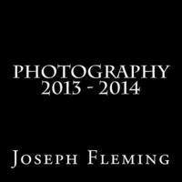 Joseph Fleming - Photography 2013 - 2014, Häftad. Tillgänglighet: Lägg i varukorg