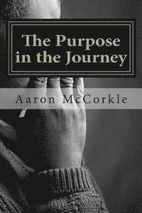 The Purpose in the Journey 1