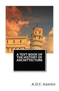 bokomslag A Text-Book of the History of Archittecture