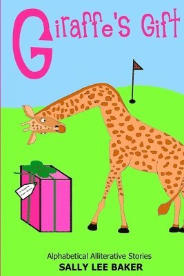 Sally Lee Baker - Giraffe's Gift, Häftad
