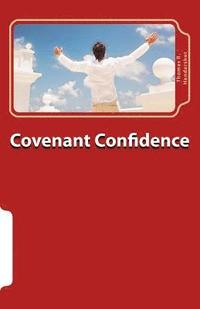 bokomslag Covenant Confidence: A guide to appropriating the blessings of Psalm 25