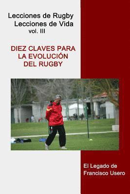 Diez claves para la evolución del rugby: El legado de Francisco Usero 1