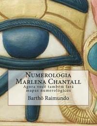 bokomslag Numerologia Marlena Chantall: Agora voce tambem fara mapas numerologicos