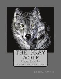 bokomslag The Gray Wolf: Learn How To Scratch