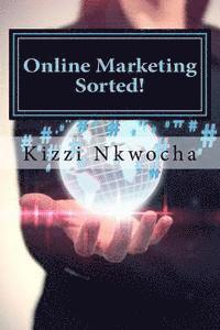 Kizzi Nkwocha - Online Marketing Sorted!, Häftad