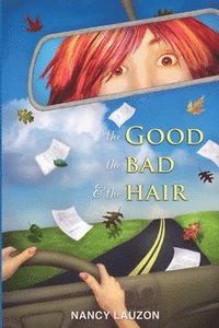 bokomslag The Good The Bad and The Hair