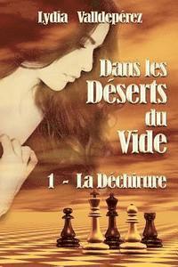 Dans les Deserts du Vide: 1 - La Dechirure 1