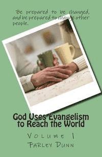 bokomslag God Uses Evangelism to Reach the World Vol 1: Volume 1