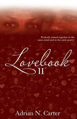 Lovebook II: Perfectly Joined Together in the Same Mind and in the Same Poetry 1