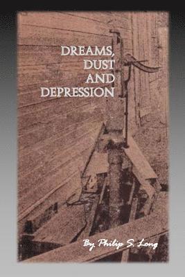 Dreams, Dust, and Depression 1