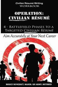 bokomslag Operation: Resume: 4-Battlefield Phases to a Targeted Civilian Resume