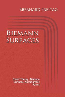 Riemann Surfaces: Sheaf Theory, Riemann Surfaces, Automorphic Forms 1