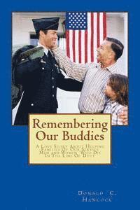 bokomslag Remembering Our Buddies: A Love Story About Helping Families Of Our Service Men and Women Who Die In The Line Of Duty