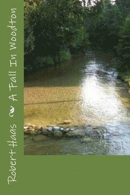 Robert Haas - A Fall In Woodton, Häftad