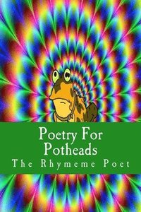 bokomslag Poetry For Potheads