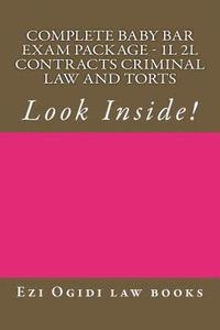 bokomslag Complete Baby Bar Exam Package - 1L 2L Contracts Criminal law and Torts: Look Inside!