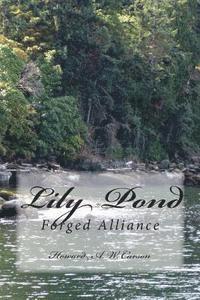 bokomslag Lily Pond: Forged Alliance