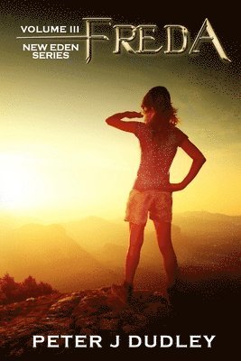 Freda: Volume III in the New Eden series
