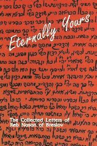 bokomslag Eternally Yours - Volume 1: The Collected Letters of Reb Noson of Breslov
