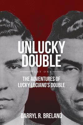 UnLucky Double: Part One 1
