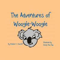 bokomslag The Adventures of Woogie-Woogie