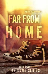 bokomslag Far From Home (The Home Series: Book Two)